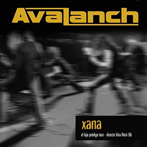 Avalanch : Xana (En Directo)